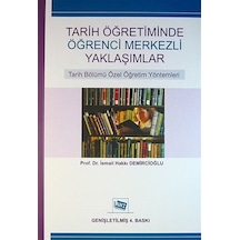 Tarih Öğretiminde Öğrenci Merkezli Yaklaşımlar / İsmail Hakkı ...