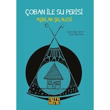Çoban ile Su Perisi-Aşıklar Şelalesi - Uğur Sümer - Nota Bene Yayınları