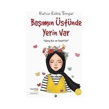 Başımın Üstünde Yerin Var - Hatice Kübra Tongar -  Hayykitap