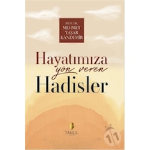Hayatımıza Yön Veren Hadisler  - Mehmet Yaşar Kandemir  - Tahlil Yayınları