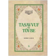 Tasavvuf ve Tövbe-Tasavvufi Sohbetler - Mehmet Ildırar - Semerkand Yayınları