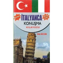 Açıklamalı İtalyanca Konuşma Kılavuzu-Sözlük İlaveli - Tekin Gültekin - Parıltı Yayınları