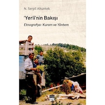 Yerli'nin Bakışı / N. Serpil Altuntek