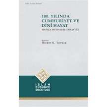 100. Yılında Cumhuriyet Ve Dini Hayat Hafıza Muhasebe Tahayyü...