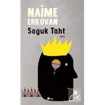 Soğuk Taht - Naime Erkovan - Şule Yayınları