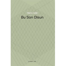 Bu Son Olsun / Metin Celal