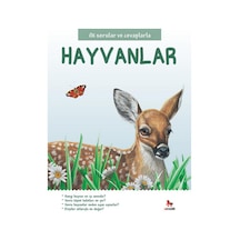 İlk Sorular Ve Cevaplarla  Hayvanlar -