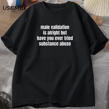 Flood Of Style Erkek Doğrulama Tamam Ama Var T-shirt Komik Yetişkin Mizah Pamuk Kısa Kollu Söyleyerek Tshirt Siyah