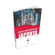Nasıl Başardılar? Japonya - Zeki Çalışkan - Maviçatı Yayınları