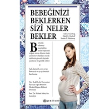 Bebeğinizi Beklerken Sizi Neler Bekler? - Sharon Mazel -  Heidi E. Murkoff - Epsilon Yayınevi