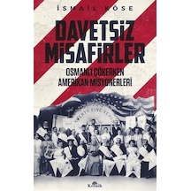 Davetsiz Misafirler / İsmail Köse