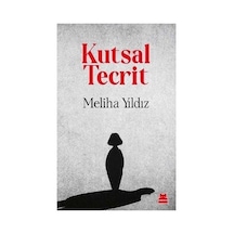 Tecrit Altındaki Kutsal Bir Hikaye: Meliha'nın Anıları