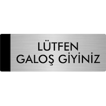 Metal Yönlendirme Levhası, Departman Kapı Isimliği Lütfen Galoş Giyiniz 5x20 Cm Gümüş Renk
