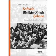 Sofrada Birlikte Olmak Şahane