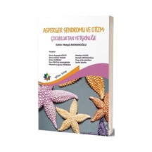 Asperger Sendromu ve Otizm Çocukluktan Yetişkinliğe