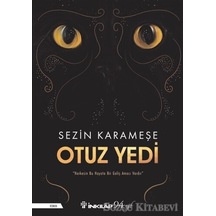 Otuz Yedi/Sezin Karameşe