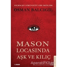 Mason Locasında Aşk ve Kılıç - Osman Balcıgil - Destek Yayınları