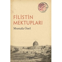 Filistin Mektupları / Mustafa Özel