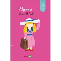 Pollyanna - Eleanor H. Porter - Beyan Çocuk