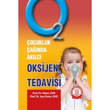 Çocukluk Çağında Akılcı Oksijen 2 Tedavisi