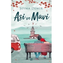 Asi ve Mavi - Şeyma Demir - Dokuz Yayınları