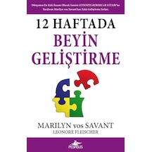 12 Haftada Beyin Geliştirme - Leonore Fleischer -  Marilyn Vos Savant - Pegasus