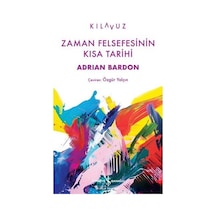 Zaman Felsefesinin Kisa Tarihi / Adrian Barton