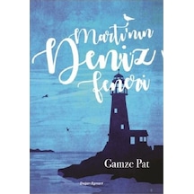 Martı'Nın Deniz Feneri - Gamze Pat - Doğan ve Egmont Yayıncılık