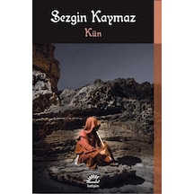 Kün - Sezgin Kaymaz - İletişim Yayınları