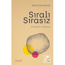 Sıralı Sırasız - Dil İletişim Yönetişim - Mete Çamdereli - Ketebe