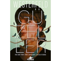 Güzeller Çirkinler Serisi 2. Kitap / Scott Westerfeld