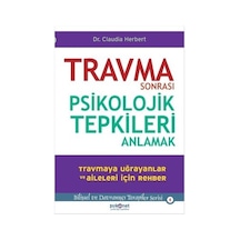Travma Sonrası Psikolojik Tepkileri Anlamak - Claudia Herbert - Psikonet