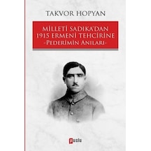 Milleti Sadıka'dan 1915 Ermeni Tehcirine Pederimin Anıları - Dppq-764106