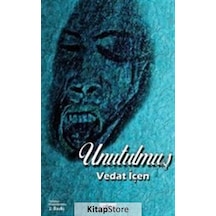 Unutulmuş - Vedat İçen - Favori Yayınları