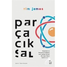 Parçacıksal  - Tim James  - Timaş Yayınları