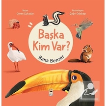Başka Kim Var? Bana Benzer / Ceren Çukadar
