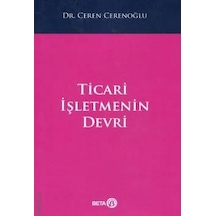 Ticari İşletmenin Devri - Ceren Cerenoğlu - Beta Yayınları