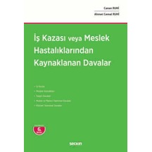 İş Kazası Veya Meslek Hastalıklarından Kaynaklanan Davalar