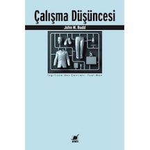Çalışma Düşüncesi - John W.Budd - Ayrıntı Yayınları