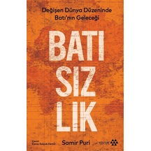 Batısızlık & Değişen Dünya Düzeninde Batı'nın Geleceği / Samir...