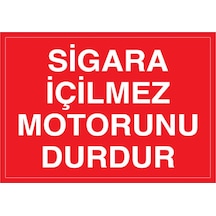 Sigara İçilmez Motorunu Durdur Uyarı Tabelası - 20x30 Alüminyum Kompozit Panel - Sig6