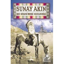 Kız Kulesindeki Kızılderili / Sunay Akın
