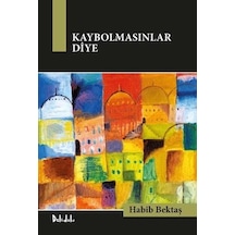 Kaybolmasınlar Diye - Habib Bektaş - DeliDolu