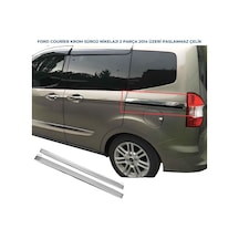 Ebal Otomotiv Ford Tourneo Courier Krom Sürgü Nikelajı 2 prç.2014 P.ÇELİK