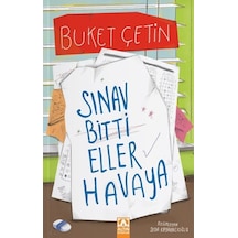 Sınav Bitti Eller Havaya - Buket Çetin - Altın Kitaplar