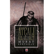 Atçalı Kel Mehmet / Murat Sertoğlu