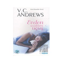 Evden Uzaklara Uçuş - V. C. Andrews - Kariyer Yayınları