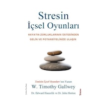 Stresin İçsel Oyunları - W. Timothy Gallwey - Sola Unitas