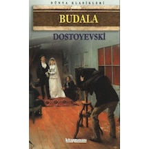 Budala - Fyodor Mihayloviç Dostoyevski - Anonim Yayınları