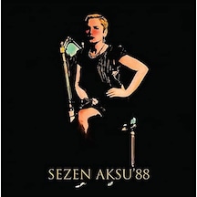 Gereksiz Şeyler Sezen Aksu 88 Plak 7/8 Yaş